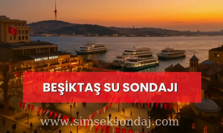 Beşiktaş Su Sondajı